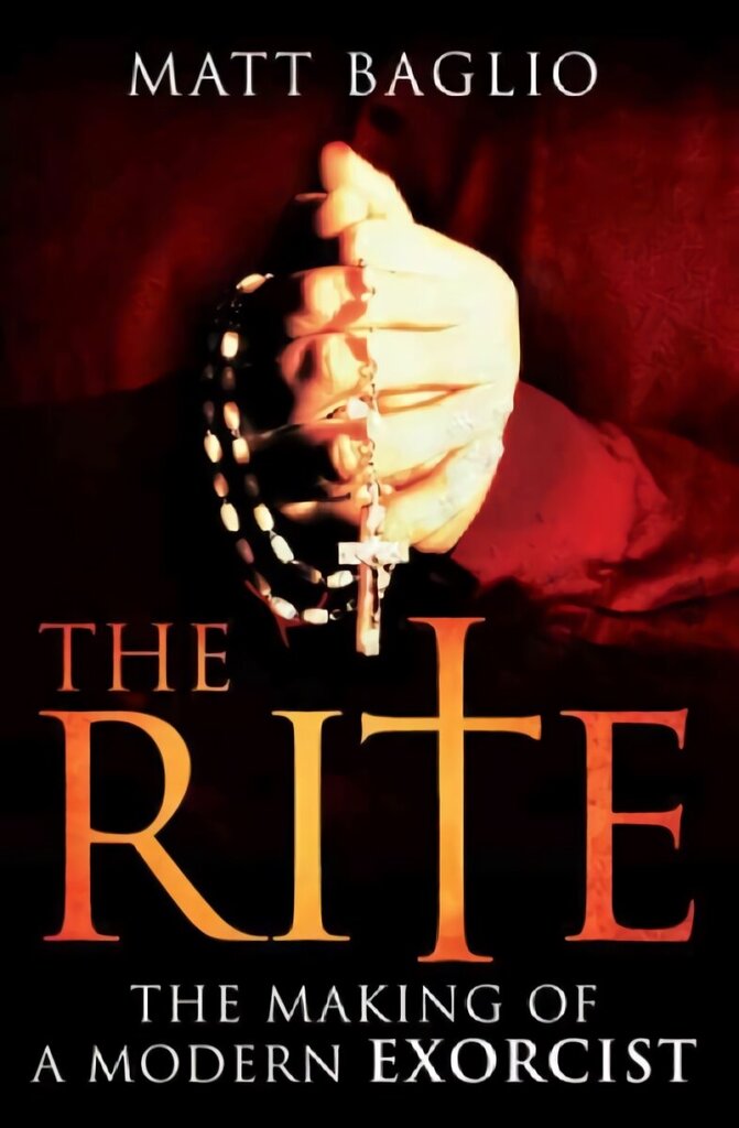 Rite: The Making of a Modern Day Exorcist цена и информация | Ühiskonnateemalised raamatud | kaup24.ee