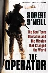 Operator: The Seal Team Operative And The Mission That Changed The World hind ja info | Ajalooraamatud | kaup24.ee