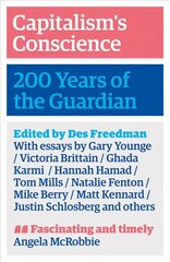 Capitalism's Conscience: 200 Years of the Guardian hind ja info | Majandusalased raamatud | kaup24.ee