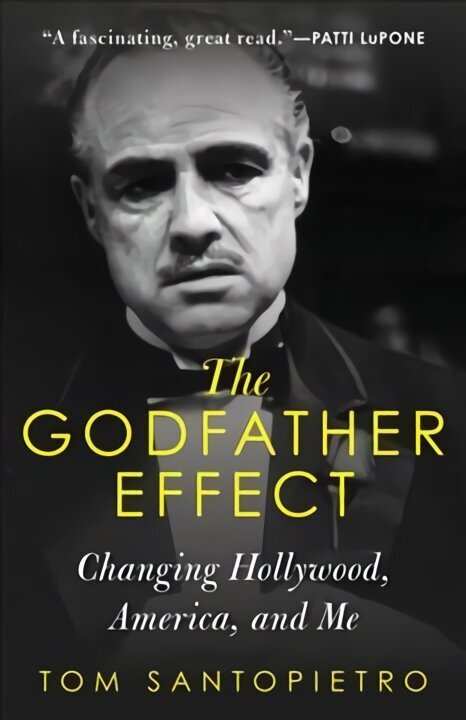 Godfather Effect: Changing Hollywood, America, and Me hind ja info | Ajalooraamatud | kaup24.ee