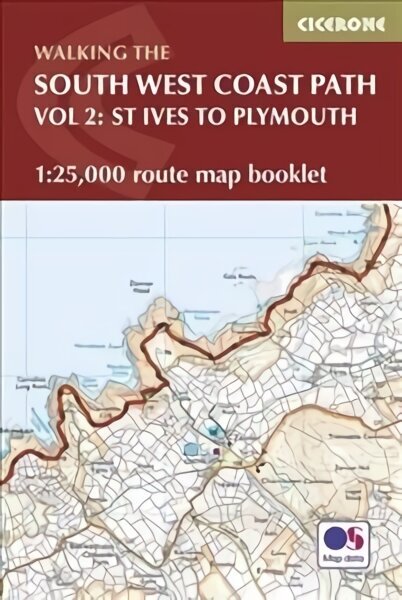 South West Coast Path Map Booklet - Vol 2: St Ives to Plymouth: 1:25,000 OS Route Mapping цена и информация | Reisiraamatud, reisijuhid | kaup24.ee