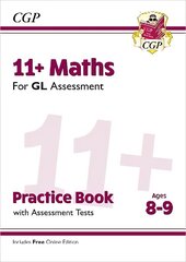 11plus GL Maths Practice Book & Assessment Tests - Ages 8-9 (with Online Edition) цена и информация | Развивающие книги | kaup24.ee