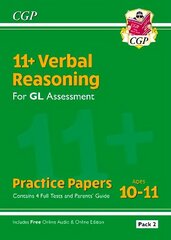 11plus GL Verbal Reasoning Practice Papers: Ages 10-11 - Pack 2 (with Parents'   Guide & Online Ed) цена и информация | Развивающие книги | kaup24.ee