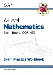 A-Level Maths OCR MEI Exam Practice Workbook (includes Answers) hind ja info | Laste õpikud | kaup24.ee