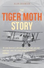 Tiger Moth Story hind ja info | Reisiraamatud, reisijuhid | kaup24.ee