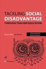 Tackling Social Disadvantage through Teacher Education hind ja info | Ühiskonnateemalised raamatud | kaup24.ee