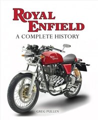 Royal Enfield: A Complete History hind ja info | Reisiraamatud, reisijuhid | kaup24.ee