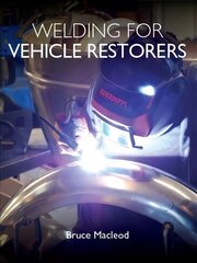 Welding for Vehicle Restorers hind ja info | Reisiraamatud, reisijuhid | kaup24.ee