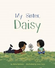 My Sister, Daisy цена и информация | Книги для малышей | kaup24.ee