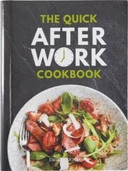 Quick After-Work Cookbook: From the publishers of the Dairy Diary, 80 speedy recipes with big   satisfying flavours that just hit the spot! цена и информация | Книги рецептов | kaup24.ee