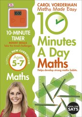 10 Minutes A Day Maths, Ages 5-7 (Key Stage 1): Supports the National Curriculum, Helps Develop Strong Maths Skills hind ja info | Laste õpikud | kaup24.ee