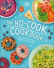 No-Cook Cookbook цена и информация | Книги рецептов | kaup24.ee