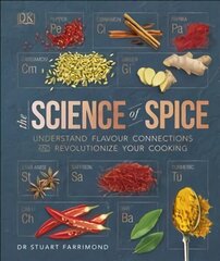 Science of Spice: Understand Flavour Connections and Revolutionize your Cooking hind ja info | Retseptiraamatud | kaup24.ee