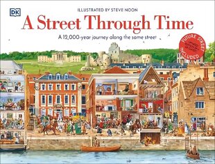 Street Through Time: A 12,000 Year Journey Along the Same Street цена и информация | Книги для подростков и молодежи | kaup24.ee