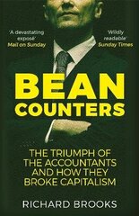 Bean Counters: The Triumph of the Accountants and How They Broke Capitalism Main hind ja info | Majandusalased raamatud | kaup24.ee
