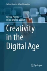 Creativity in the Digital Age Softcover reprint of the original 1st ed. 2015 цена и информация | Книги по экономике | kaup24.ee