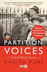 Partition Voices: Untold British Stories - Updated for the 75th anniversary of partition hind ja info | Ajalooraamatud | kaup24.ee