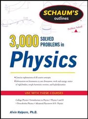 Schaum's 3,000 Solved Problems in Physics hind ja info | Majandusalased raamatud | kaup24.ee