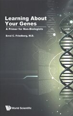 Learning About Your Genes: A Primer For Non-biologists hind ja info | Majandusalased raamatud | kaup24.ee