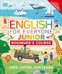 English for Everyone Junior Beginner's Course: Look, Listen and Learn цена и информация | Пособия по изучению иностранных языков | kaup24.ee