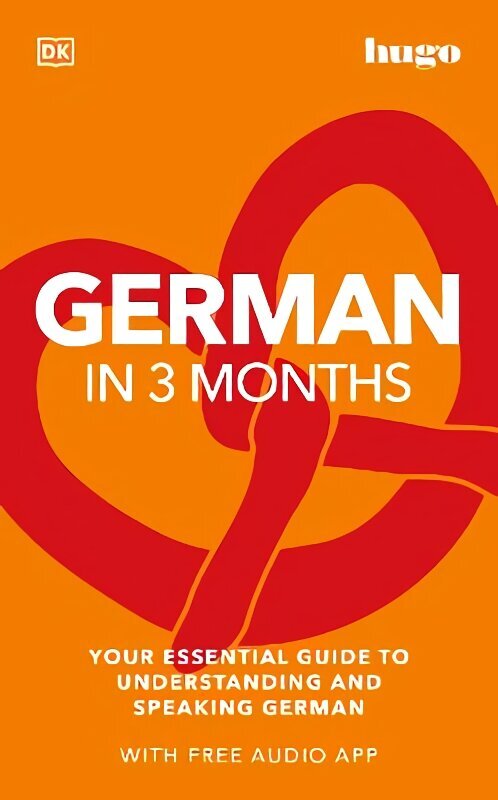 German in 3 Months with Free Audio App: Your Essential Guide to Understanding and Speaking German цена и информация | Võõrkeele õppematerjalid | kaup24.ee