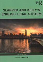 Slapper and Kelly's the English Legal System 19th edition цена и информация | Книги по экономике | kaup24.ee