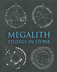 Megalith: Studies in Stone цена и информация | Исторические книги | kaup24.ee