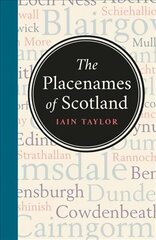 Placenames of Scotland Revised and Updated Edition hind ja info | Entsüklopeediad, teatmeteosed | kaup24.ee