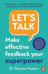 Let's Talk: Make Effective Feedback Your Superpower hind ja info | Majandusalased raamatud | kaup24.ee