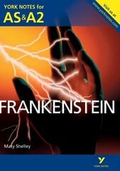 Frankenstein: York Notes for AS & A2 hind ja info | Ajalooraamatud | kaup24.ee