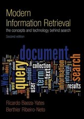 Modern Information Retrieval: The Concepts and Technology behind Search 2nd edition hind ja info | Majandusalased raamatud | kaup24.ee