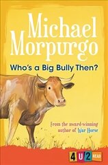 Who's a Big Bully Then?: 4u2read 4th New edition hind ja info | Noortekirjandus | kaup24.ee