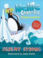 Nellie Choc-Ice, Penguin Explorer цена и информация | Книги для подростков и молодежи | kaup24.ee