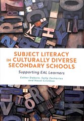 Subject Literacy in Culturally Diverse Secondary Schools: Supporting EAL Learners цена и информация | Книги по социальным наукам | kaup24.ee