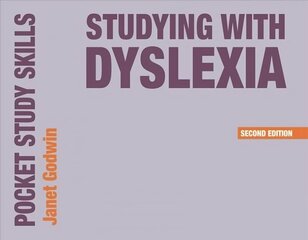 Studying with Dyslexia 2018 2nd edition hind ja info | Ühiskonnateemalised raamatud | kaup24.ee