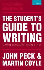 Student's Guide to Writing: Spelling, Punctuation and Grammar 3rd edition цена и информация | Книги по социальным наукам | kaup24.ee