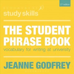 Student Phrase Book: Vocabulary for Writing at University 2nd edition hind ja info | Ühiskonnateemalised raamatud | kaup24.ee