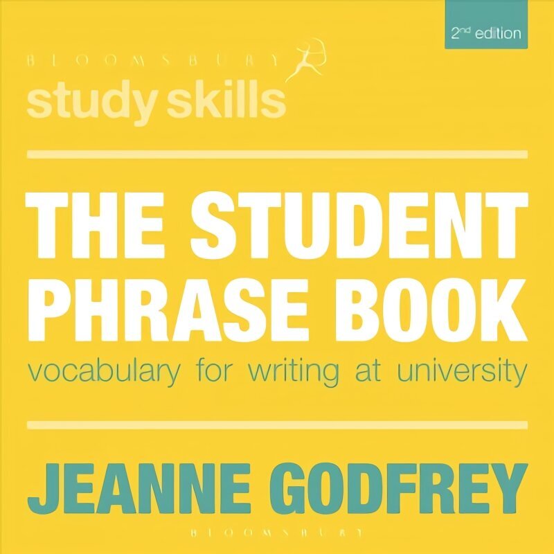 Student Phrase Book: Vocabulary for Writing at University 2nd edition цена и информация | Ühiskonnateemalised raamatud | kaup24.ee