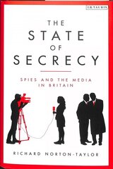 State of Secrecy: Spies and the Media in Britain цена и информация | Книги по социальным наукам | kaup24.ee