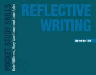 Reflective Writing 2nd edition hind ja info | Ühiskonnateemalised raamatud | kaup24.ee