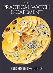 Practical Watch Escapement hind ja info | Ühiskonnateemalised raamatud | kaup24.ee