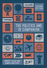 Politics and IR Companion 2nd edition цена и информация | Книги по социальным наукам | kaup24.ee