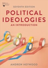 Political Ideologies: An Introduction 7th edition цена и информация | Книги по социальным наукам | kaup24.ee