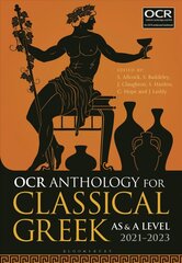 OCR Anthology for Classical Greek AS and A Level: 2021-2023 hind ja info | Võõrkeele õppematerjalid | kaup24.ee