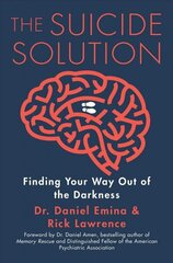 Suicide Solution: Finding Your Way Out of the Darkness цена и информация | Духовная литература | kaup24.ee