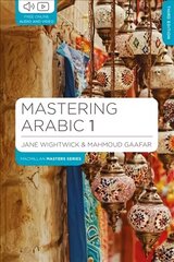 Mastering Arabic 1 2015 3rd edition, Part 1 hind ja info | Võõrkeele õppematerjalid | kaup24.ee