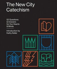 New City Catechism: 52 Questions and Answers for Our Hearts and Minds hind ja info | Usukirjandus, religioossed raamatud | kaup24.ee