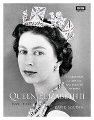 Queen Elizabeth II: A Celebration of Her Life and Reign in Pictures цена и информация | Книги по фотографии | kaup24.ee