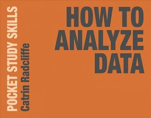 How to Analyze Data 2017 1st ed. 2020 hind ja info | Ühiskonnateemalised raamatud | kaup24.ee