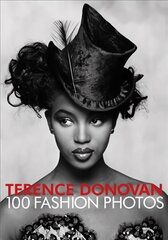 Terence Donovan: 100 Fashion Photos цена и информация | Книги по фотографии | kaup24.ee